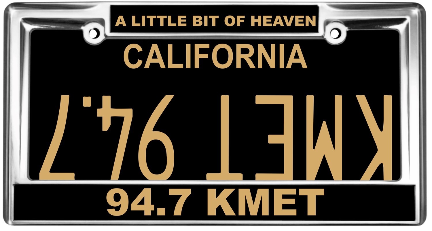 KMET 94.7 - Custom plastic laser engraved license plate with Heavy-Duty Metal license plate frame